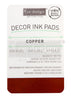 Copper - Decor Ink Pad